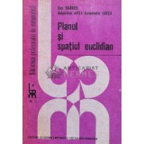 Planul si spatiul euclidian - Dan Branzei ($S114)