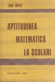 Ioan Berar - Aptitudinea matematica la scolari