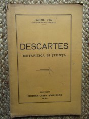 Descartes. Metafizica si stiinta - Mihail Uta