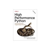 High Performance Python: Practical Performant Programming for Humans