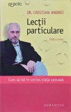 Lecții particulare. Cum să iei &icirc;n serios viața sexuală - 2007 - Cristian Andrei (@K189), Humanitas