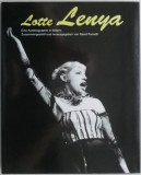 Lotte Lenya Eine Autobiographie in Bildern Zusammengestellt und herausgegeben &ndash; David Farneth