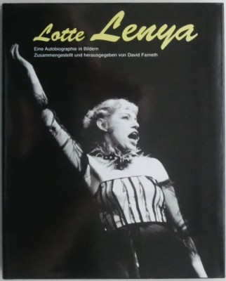 Lotte Lenya Eine Autobiographie in Bildern Zusammengestellt und herausgegeben &amp;ndash; David Farneth foto