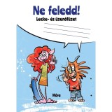Ne feledd - Lecke- &eacute;s &uuml;zenőf&uuml;zet