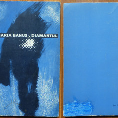 Maria Banus , Diamantul , 1965 , editia 1 cu autograf catre Petre Solomon