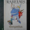 RABELAIS - GARGANTUA (1963, editie bibliofila, cu autograful lui Eugen Taru)