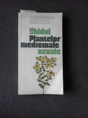 GHIDUL PLANTELOR MEDICINALE UZUALE - FLORENTIN CRACIUN foto
