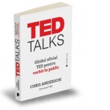 TED Talks. Ghidul oficial TED pentru vorbit in public - Chris Anderson, Iulia Bertea