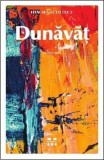 Cumpara ieftin Dunăvăț - Ion Mărculescu
