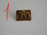 QW9 I 78 - Insigna - tematica industrie - Infratirea Oradea 25 ani - 1974, Romania de la 1950