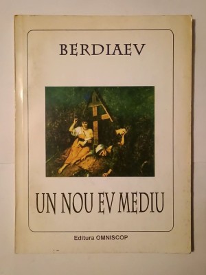 Nicolae Berdiaev - Un nou Ev Mediu foto