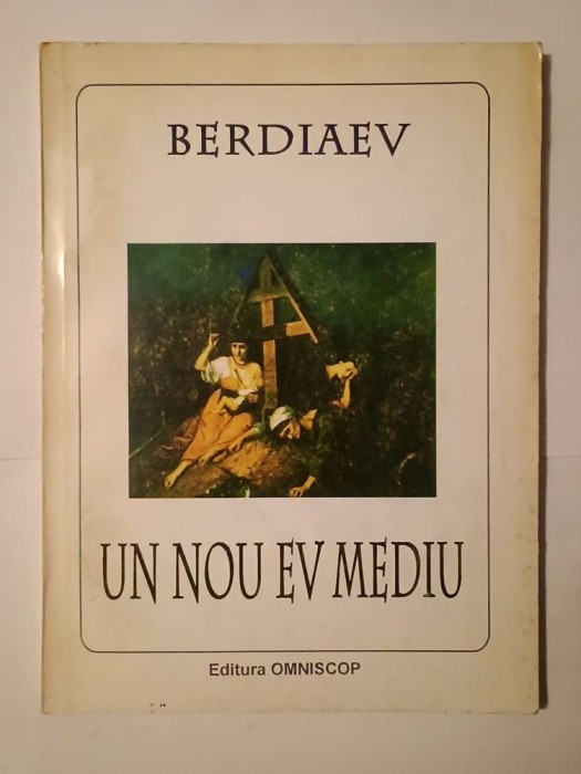 Nicolae Berdiaev - Un nou Ev Mediu
