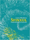 Sfinxul. Pierre Bourdieu şi literatura | Laura Albulescu