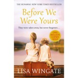 Before We Were Yours - Lisa Wingate