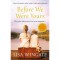 Before We Were Yours - Lisa Wingate