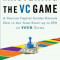 Mastering the VC Game: A Venture Capital Insider Reveals How to Get from Start-Up to IPO on Your Terms