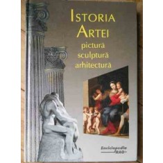 Istoria Artei Pictura Sculptura Arhitectura - Jacek Debicki Jean-francois Favre Dietrich Grunewa