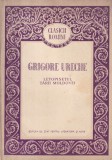 Grigore Ureche - Letopisetul Tarii Moldovei, Editura De Stat Pentru Literatura Si Arta, 259 pagini, 1958