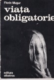Florin Mugur - Viata obligatorie