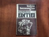 Inchiderea editiei de Bedros Horasangian