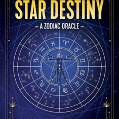 360 Degrees of Your Star Destiny: A Zodiac Oracle