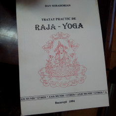 Dan Mirahorian - Tratat practic de Raja-Yoga - 1994 Bucuresti foto