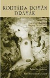 Kortars roman dramak - Raluca Sas-Marinescu