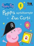 Peppa Pig: Peppa sărbătorește Ziua Cărții - Paperback - Neville Astley, Mark Baker - Vlad și Cartea cu Genius