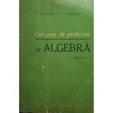 C. Cosnita - Culegere de probleme de algebra (editia 1965)