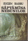 EUGEN BARBU - SAPTAMANA NEBUNILOR