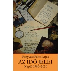 Az idő jelei - Fenyvesi F&eacute;lix Lajos