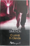 O crima in Olanda &ndash; Georges Simenon