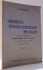 ISTORICUL SCOALEI COMERCIALE DIN GALATI de GH. LAZARESCU , 1940 foto