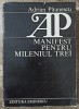 Manifest pentru mileniul trei - Adrian Paunescu