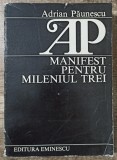 Manifest pentru mileniul trei - Adrian Paunescu