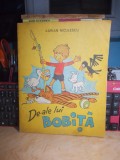 Cumpara ieftin ADRIAN NICULESCU - DE-ALE LUI BOBITA ( BD ) , 1975 *