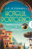 Hotelul Portofino. &Icirc;ndrăgostiți și mincinoși - Paperback brosat - J. P. O&#039;Connell - Nemira
