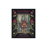 Baba Yaga&#039;s Book of Witchcraft: Slavic Magic from the Witch of the Woods