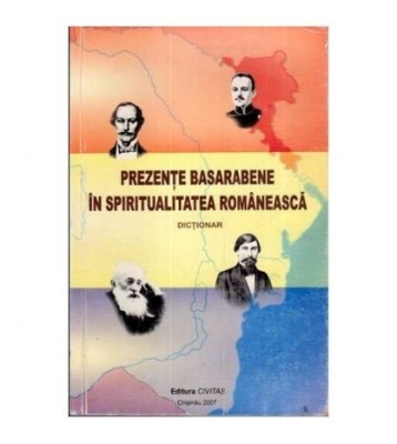 colectiv - Prezente basarabene in spiritualitatea romaneasca - foto