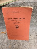 Mana vieții de vie, studiu monografic - Traian Savulescu