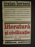 Literatura si civilizatie-Traian Herseni