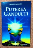 Puterea gandului. Editura DECENEU, 2011 - Swami Shivananda, Alta editura