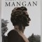 JAMES CLARENCE MANGAN , A BIOGRAPHY by ELLEN SHANNON - MANGAN , 1996