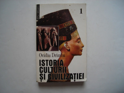 Istoria culturii si civilizatiei (vol. I) - Ovidiu Drimba foto