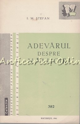 Adevarul Despre Naluciri - I. M. Stefan foto