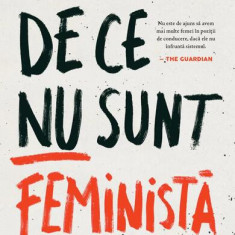 De ce nu sunt feministă - Paperback brosat - Jessa Crispin - Curtea Veche