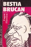 Eugen Florescu - Bestia Brucan