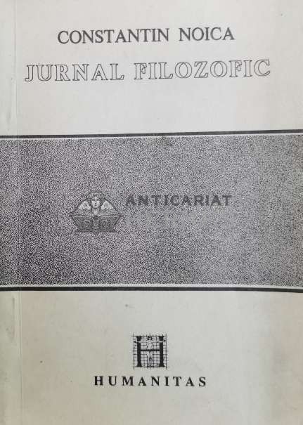Jurnal filozofic - 1990 - Constantin Noica ($Z67)
