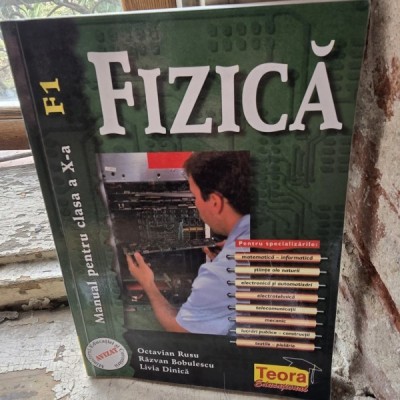 Fizica, manual pentru clasa a X-a F1 - Octavian Rusu foto