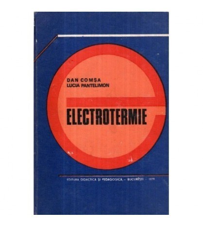 Dan Comsa, Lucia Pantelimon - Electrotermie - 121770